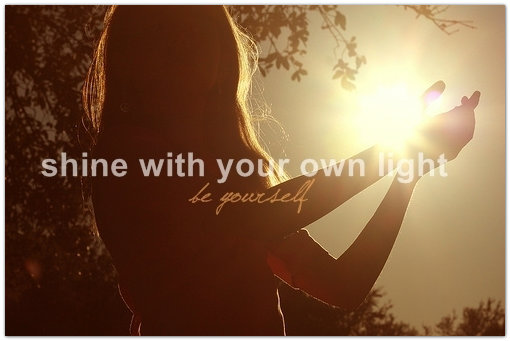 Shine-Your-Own-Light