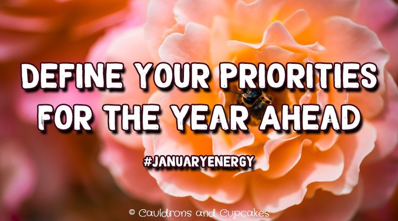 January 2019 Energies – A Month for Defining Priorities and Moving On Up!
