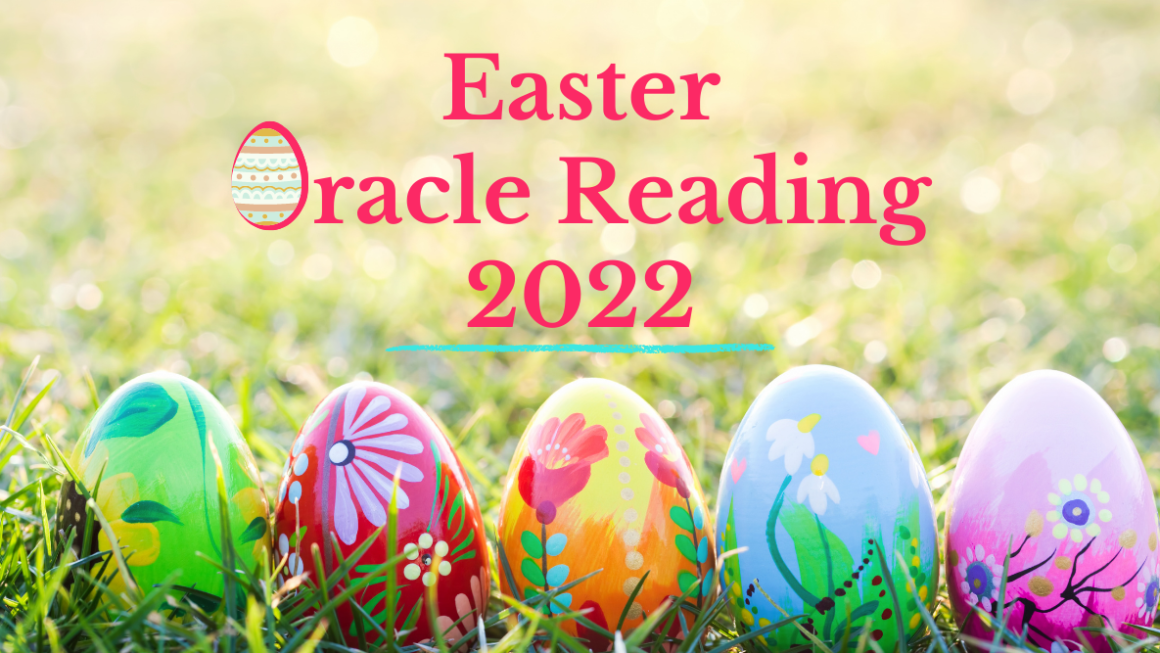 Easter Egg Oracle and  Nicole’s Easter Vacation Dates