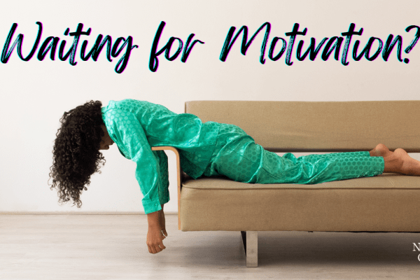 Action Precedes Motivation – and why knowing this is important!